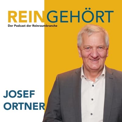 #57 Josef Ortner - Ortner Reinraumtechnik